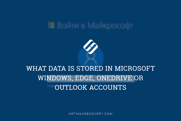 Your Microsoft Data: What You Didn’t Know Was Stored!