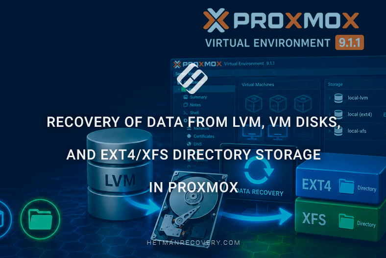 Recovery of Data from LVM, VM Disks, and Ext4/XFS Directory Storage in Proxmox