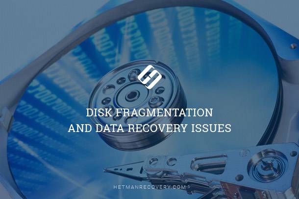 Understanding Disk Fragmentation and Data Recovery Challenges