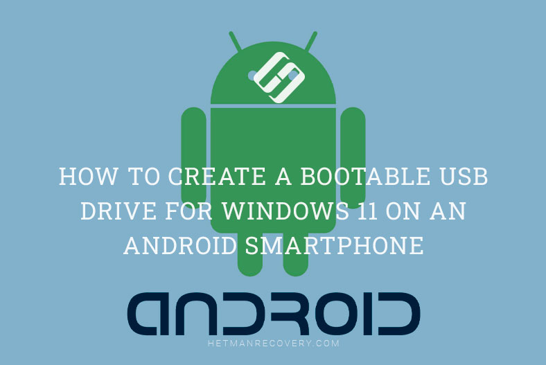 How to Create a Bootable USB Drive for Windows 11 on an Android Smartphone