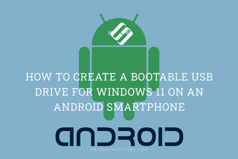 Quick and Effective Methods for Creating a Bootable USB Drive for Windows 11 on an Android Smartphone!