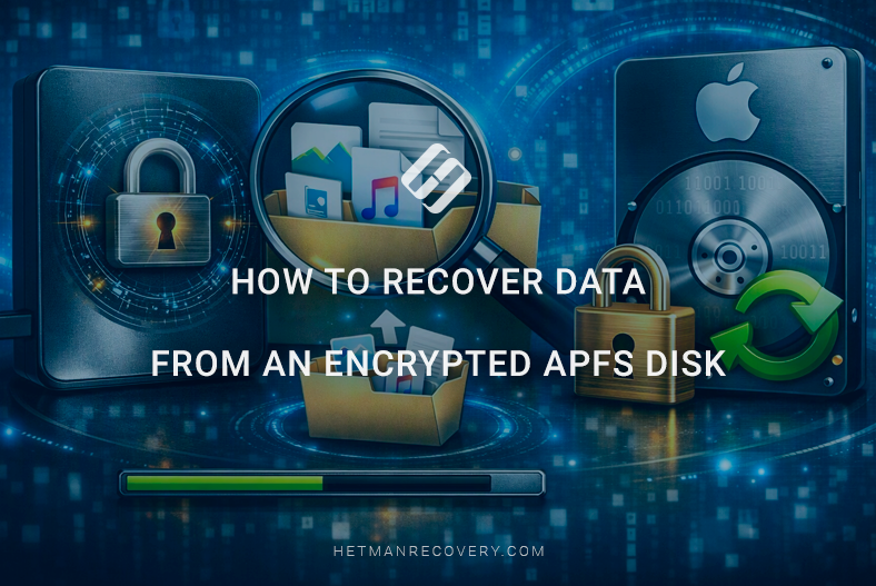 How to Recover Data from an Encrypted APFS Disk