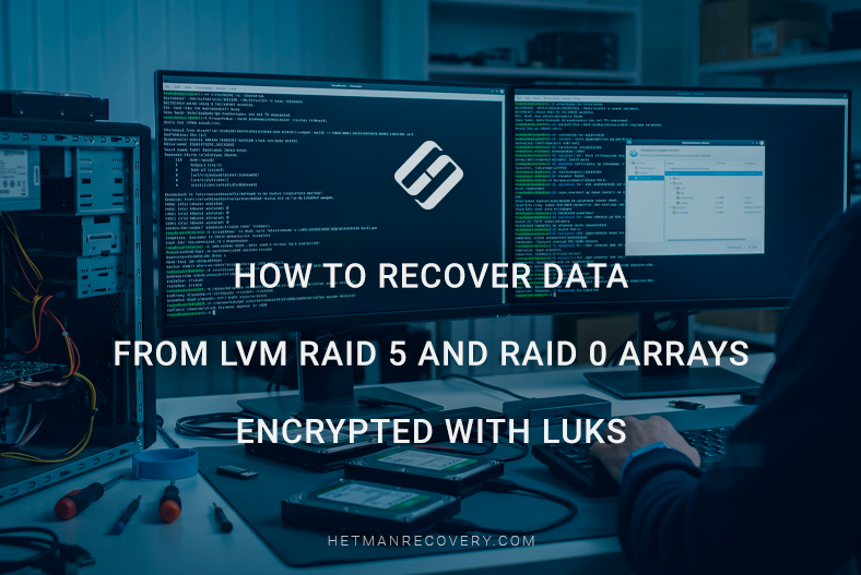 How to recover data from LVM RAID 5 and RAID 0 arrays encrypted with LUKS