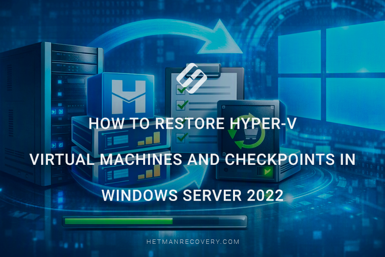 How to Restore Hyper-V Virtual Machines and Checkpoints in Windows Server 2022 How to Restore Hyper-V Virtual Machines and Checkpoints in Windows Server 2022