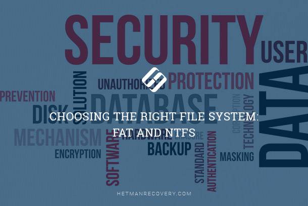 Choosing the Right File System: FAT and NTFS