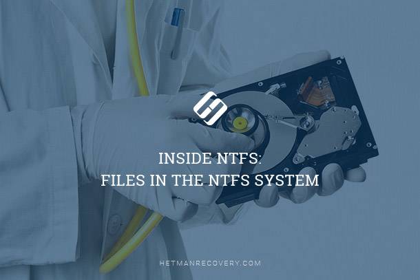 Inside NTFS: Files in the NTFS System