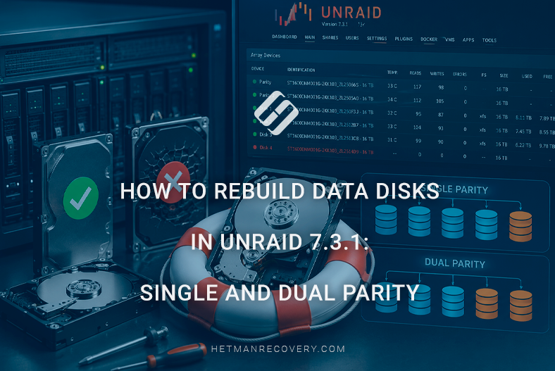 How to Rebuild Data Disks in Unraid 7.3.1: Single and Dual Parity