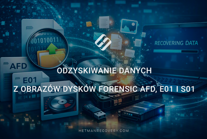 Odzyskiwanie danych z obrazów dysków forensic AFD, E01 i S01