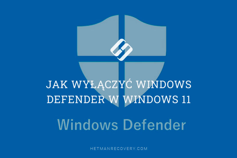 Jak wyłączyć Windows Defender w Windows 11