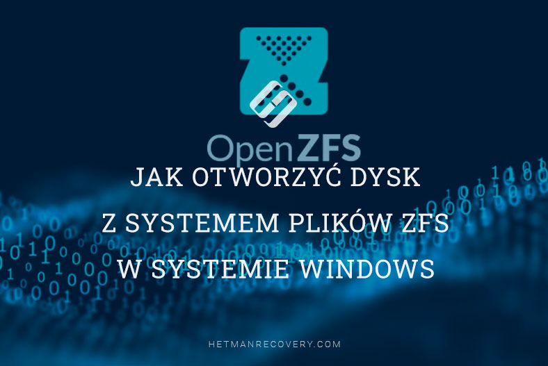 Jak otworzyć dysk z systemem plików ZFS w systemie Windows