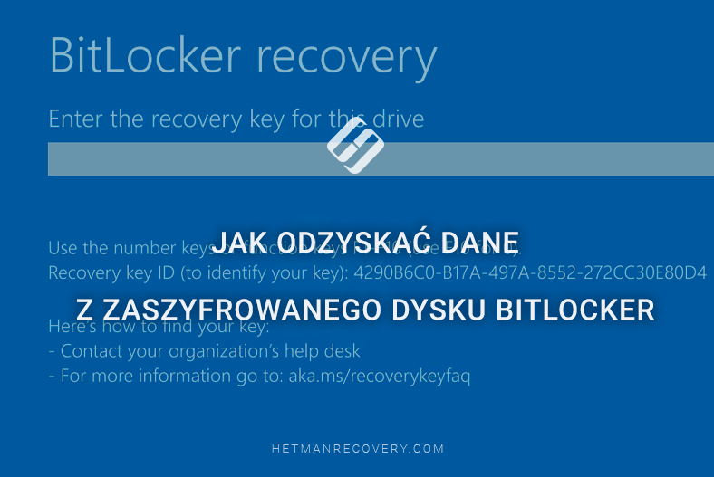 Jak odzyskać dane z zaszyfrowanego dysku BitLocker Jak odzyskać dane z zaszyfrowanego dysku BitLocker
