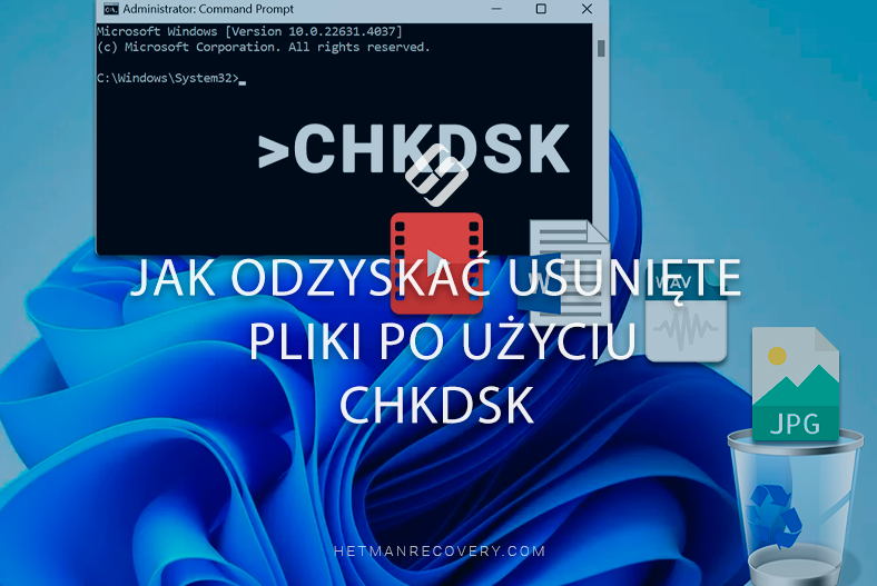 Jak odzyskać usunięte pliki po użyciu CHKDSK