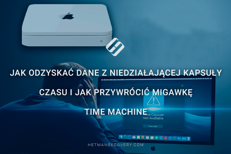Jak odzyskać dane z niedziałającej kapsuły czasu i jak przywrócić migawkę Time Machine Jak odzyskać dane z niedziałającej kapsuły czasu i jak przywrócić migawkę Time Machine
