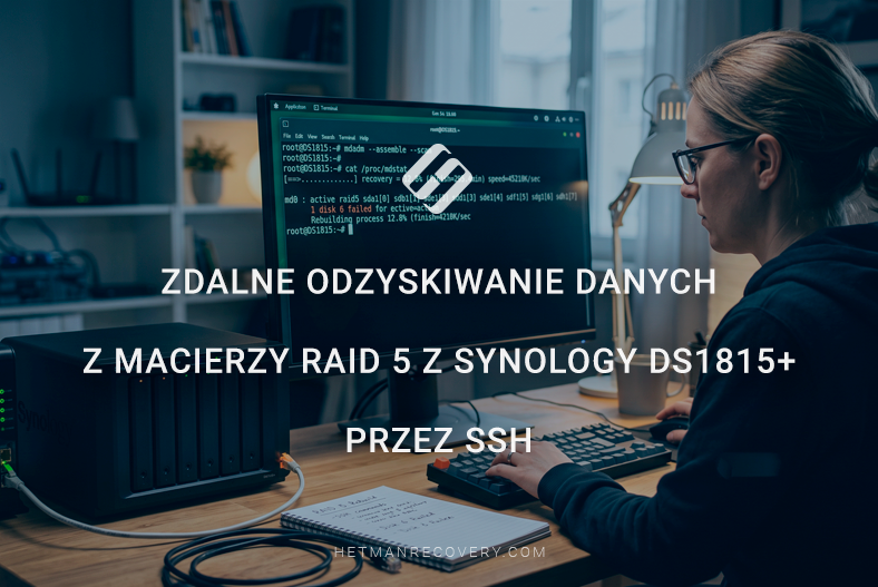 Zdalne odzyskiwanie danych z macierzy RAID 5 z Synology DS1815+ przez SSH Zdalne odzyskiwanie danych z macierzy RAID 5 z Synology DS1815+ przez SSH