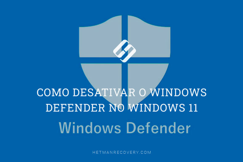 Como desativar o Windows Defender no Windows 11