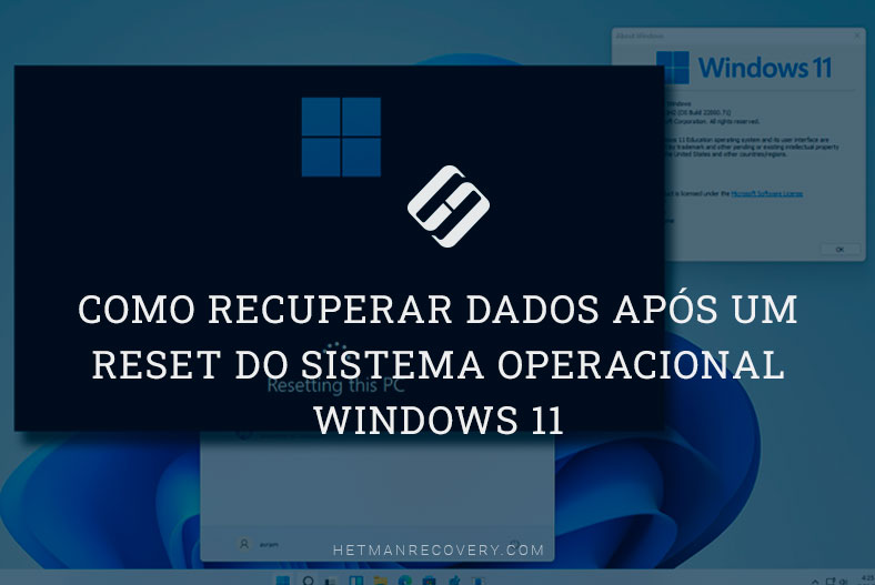 Como recuperar dados após um reset do sistema operacional Windows 11