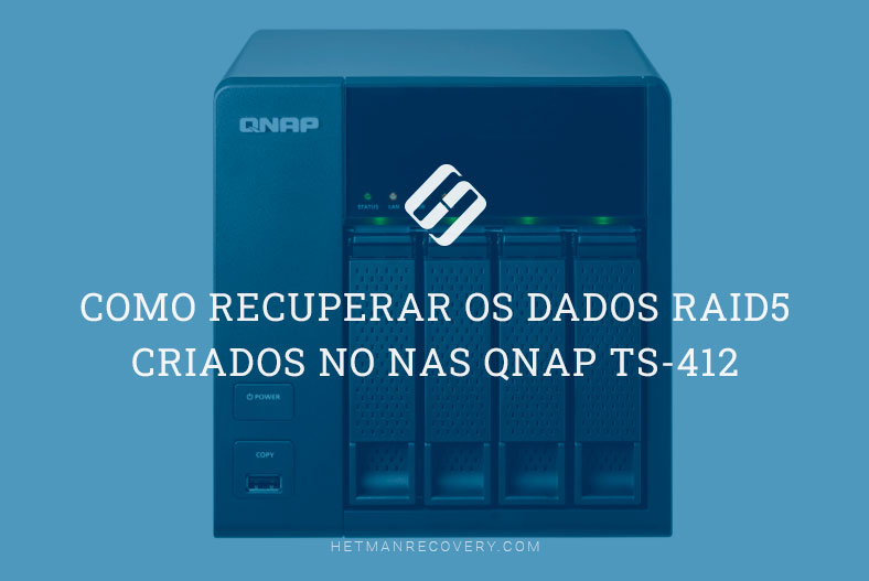 Como recuperar os dados RAID5 criados no  NAS QNAP TS-412