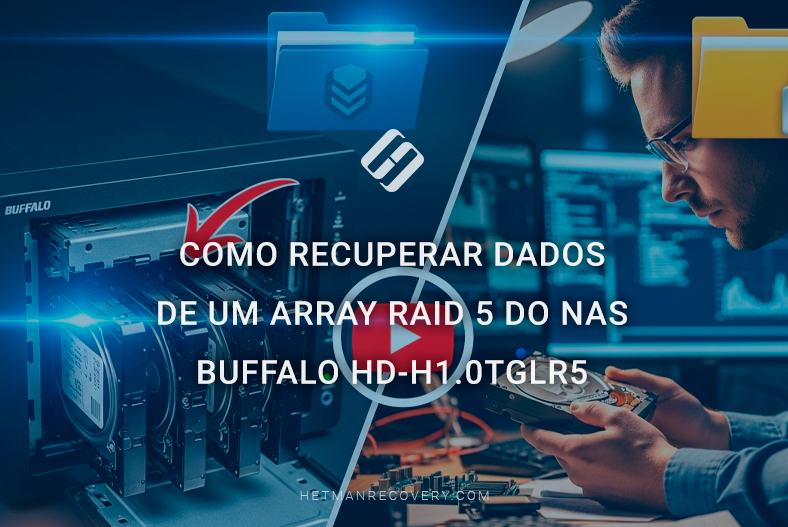 Como recuperar dados de um array RAID 5 do NAS Buffalo hd-H1.0TGLR5