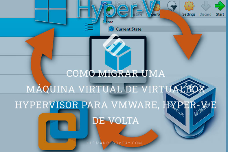 Como migrar uma máquina virtual de VirtualBox hypervisor para VMware, Hyper-V e de volta