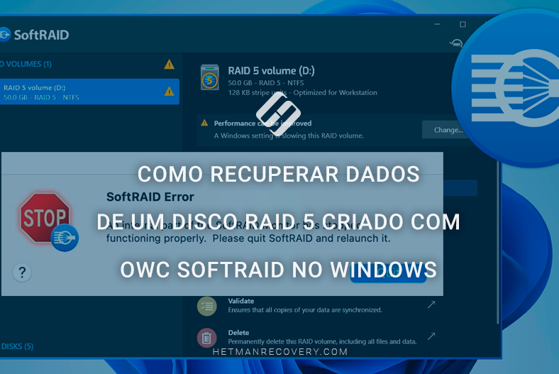 Como recuperar dados de um disco RAID 5 criado com OWC SoftRAID no Windows Como recuperar dados de um disco RAID 5 criado com OWC SoftRAID no Windows