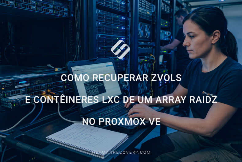Como recuperar ZVOLs e contêineres LXC de um array RAIDZ no Proxmox VE Como recuperar ZVOLs e contêineres LXC de um array RAIDZ no Proxmox VE