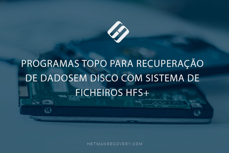 Programas TOPO para recuperação de dadosem disco com sistema de ficheiros HFS+