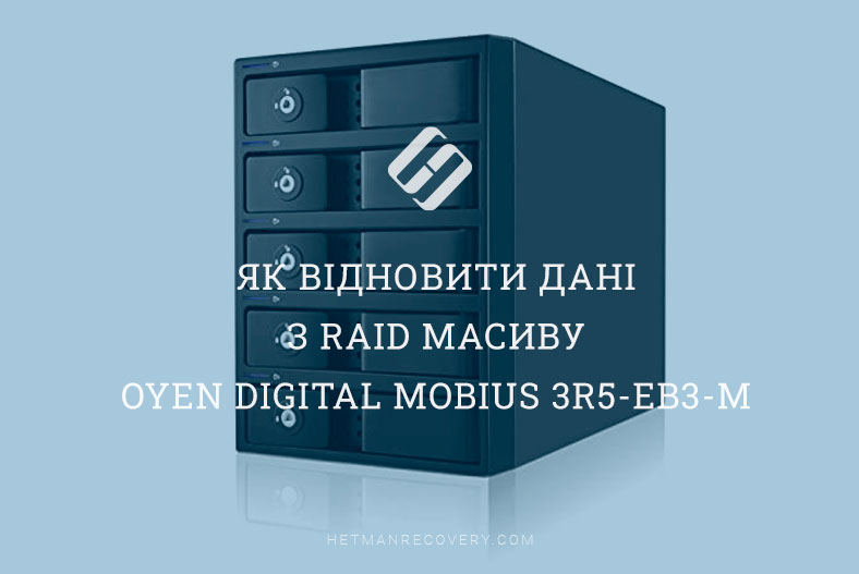 Як відновити дані з RAID масиву Oyen Digital Mobius 3R5-EB3-M