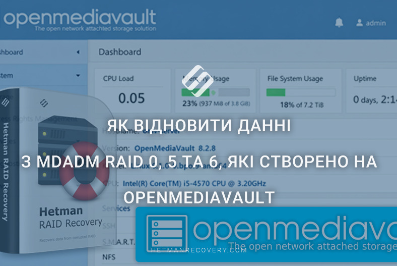 Як відновити данні з mdadm RAID 0, 5 та 6, які створено на OpenMediaVault Як відновити данні з mdadm RAID 0, 5 та 6, які створено на OpenMediaVault