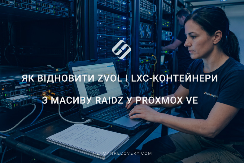 Як відновити ZVOL і LXC-контейнери з масиву RAIDZ у Proxmox VE Як відновити ZVOL і LXC-контейнери з масиву RAIDZ у Proxmox VE